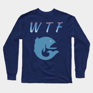 WTF Long Sleeve T-Shirt